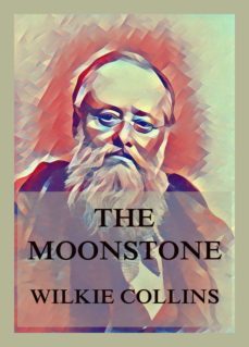 the moonstone (ebook)-wilkie collins-9783849658328