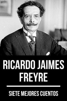 7 mejores cuentos de ricardo jaimes freyre (ebook)-ricardo jaimes freyre-august nemo-9783969173428