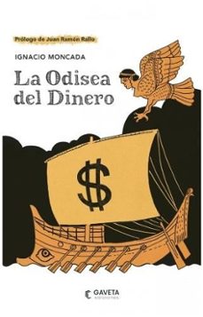 la odisea del dinero-ignacio moncada-9784122738928