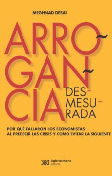 arrogancia desmesurada (ebook)-meghnad desai-9786070308628