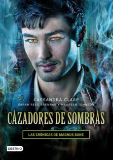 cazadores de sombras. las cronicas de magnus bane (edicion mexicana) (ebook)-cassandra clare-sarah rees brennan-maureen johnson-9786070731228