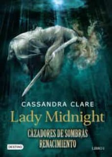lady midnight. cazadores de sombras renacimiento-9786070735028