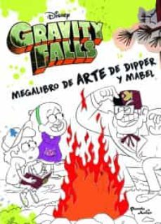gravity falls. megalibro de arte de dipper y mabel-9786070773228