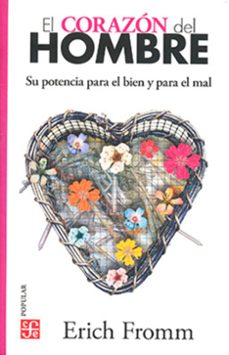 el corazon del hombre-erich fromm-9786071628428
