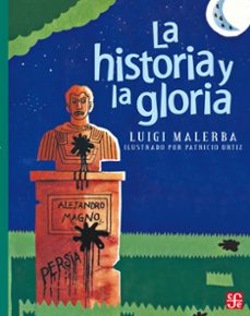 la historia y la gloria (ebook)-luigi malerba-9786071634528