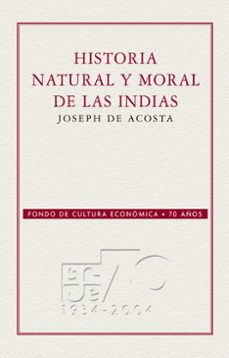 historia natural y moral de las indias (ebook)-joseph de acosta-9786071635228
