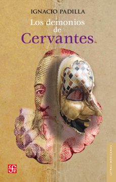 los demonios de cervantes (ebook)-ignacio padilla-9786071644428