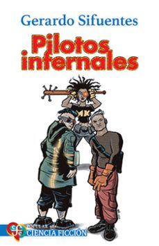 pilotos infernales-gerardo sifuentes-9786071686428