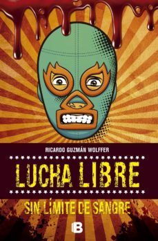 lucha libre (ebook)-ricardo guzman wolffer-9786073166928