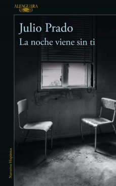 la noche viene sin ti (ebook)-julio prado-9786073801928