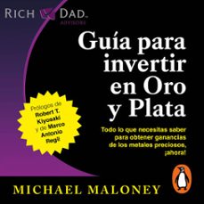 guia para invertir en oro y plata (audiolibro)-michael maloney-9786073849128