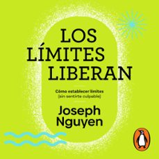 los limites liberan (audiolibro)-joseph nguyen-9786073853828