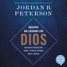 nosotros que luchamos con dios (audiolibro)-jordan b. peterson-9786073931328