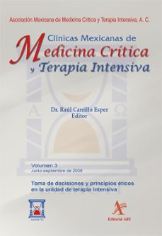 toma de decisiones y principios eticos en la unidad de terapia intensiva (ebook)-raúl carrillo esper-asisclo de jesús villagómez ortiz-9786077410928