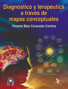 diagnostico y terapeutica a traves de mapas conceptuales (ebook)-vicente blas cerecedo cortina-9786078283828