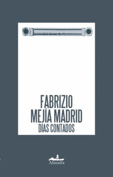 dias contados (ebook)-fabrizio mejia madrid-9786078764228