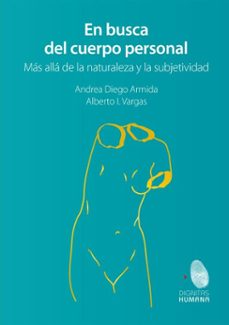 en busca del cuerpo personal (ebook)-alberto ignacio vargas pérez-andrea diego armida-9786079952228