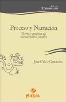 proceso y narracion. teoria y practica del narrativismo juridico-9786123250928