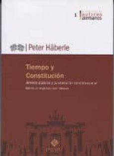 tiempo y constitucion: ambito publico y jurisdiccion constitucional-9786124218828