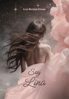 soy lina (ebook)-lina andrea benitez klaner-9786313173228