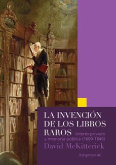 la invencion de los libros raros (ebook)-david mckitterick-9786316558428