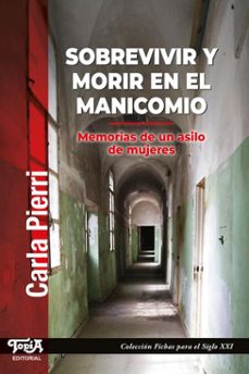 sobrevivir y morir en el manicomio (ebook)-carla pierri-9786316702128