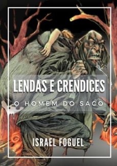 lendas e crendices: o homem do saco (ebook)-israel foguel-9786500341928