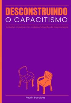 desconstruindo o capacitismo (ebook)-paulin basalces-9786501614328