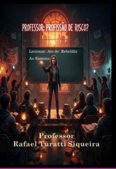 professor: profisso de risco? (ebook)-rafael turatti siqueira-9786501739328