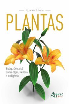 plantas: biologia sensorial, comunicaço, memoria e inteligencia (ebook)-hyrandir c. melo-9786525012728