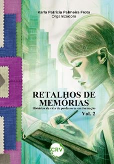 retalhos de memorias (ebook)-karla patrícia palmeira frota-9786525168128
