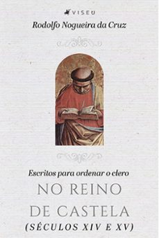 escritos para ordenar o clero no reino de castela (ebook)-rodolfo nogueira da cruz-9786525414928