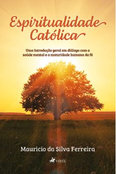espiritualidade catolica (ebook)-mauricio da silva ferreira-9786525498928