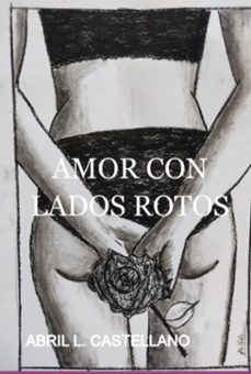 amor con lados rotos (ebook)-abril l. castellano-9786526655528