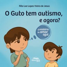 o guto tem autismo, e agora? (ebook)-9786527400028
