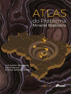 atlas do problema mineral brasileiro (ebook)-luiz jardim wanderley-maíra mansur-phillipe valente cardoso-9786552521828