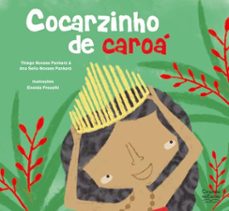 cocarzinho de caroa (ebook)-thiago novaes pankará-ana selia novaes pankará-9786553846128