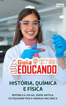 guia educando  historia, quimica e fisica (ebook)-9786554744928