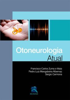 otoneurologia atual (ebook)-francisco carlos zuma e maia-9786555723328