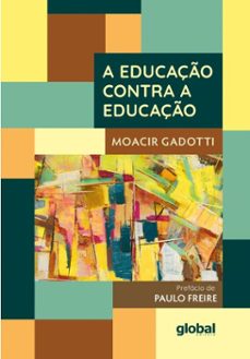 a educaço contra a educaço (ebook)-moacir gadotti-9786556125428