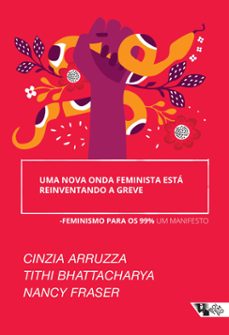 uma nova onda feminista esta reinventando a greve (ebook)-thithi bhattacharya-nancy fraser-9786557172728