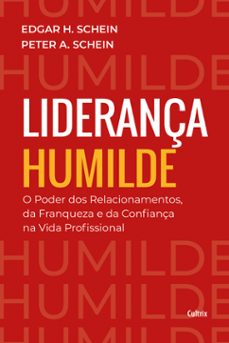 liderança humilde (ebook)-edgar h. schein-peter a. schein-9786557361528