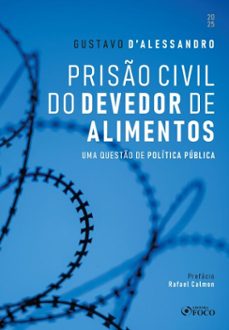 priso civil do devedor de alimentos - 1ª ed - 2025 (ebook)-gustavo d´alessandro-9786561204828