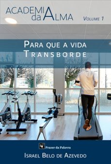 para que a vida transborde (ebook)-israel belo de azevedo-9786589202028