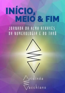 inicio, meio e fim (ebook)-aridinéa vacchiano-9786589972228
