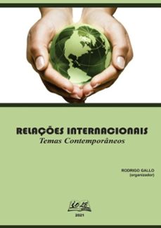 relaçes internacionais: temas contemporaneos (ebook)-rodrigo gallo (organizador)-9786599375828