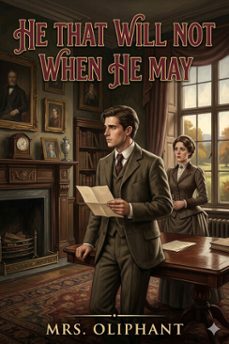 he that will not when he may (ebook)-9786726033928