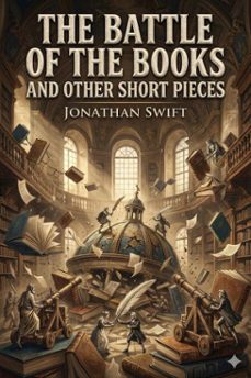the battle of the books and other short pieces (ebook)-jonathan swift-9786726559428