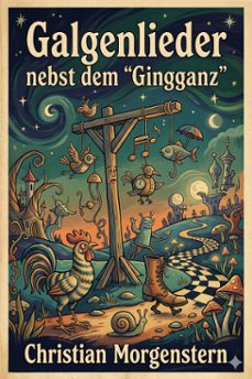 galgenlieder nebst dem 'gingganz' (ebook)-christian morgenstern-9786726567928
