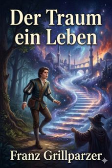 der traum ein leben (ebook)-franz grillparzer-9786726568628